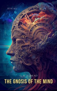 Gnosis of the Mind - George Robert Stowe Mead - audiobook