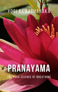 Pranayama - Yogi Ramacharaka - audiobook