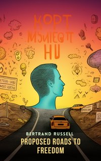 Proposed Roads to Freedom - Bertrand Russell - audiobook