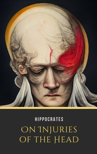 On Injuries of the Head - Hippocrates - audiobook
