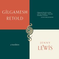 Gilgamesh Retold - Jenny Lewis - audiobook
