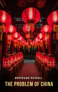 Problem of China - Bertrand Russell - audiobook