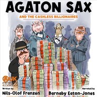 Agaton Sax and the Cashless Billionaires - Nils-Olof Franzen - audiobook