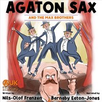 Agaton Sax and the Max Brothers - Nils-Olof Franzen - audiobook