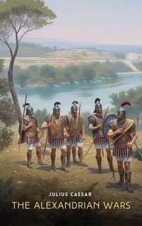 Alexandrian Wars - Julius Caesar - audiobook