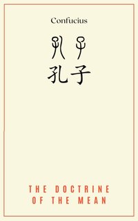 Doctrine of the Mean - Confucius - audiobook
