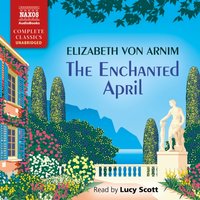 Enchanted April - Elizabeth von Arnim - audiobook