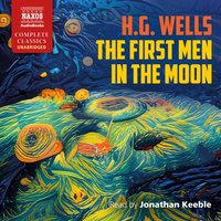 First Men in the Moon - H.G. Wells - audiobook