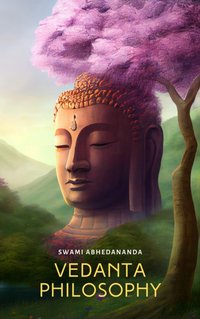 Vedanta Philosophy - Swami Abhedananda - audiobook