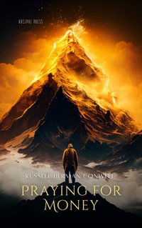 Praying for Money - Russell Herman Conwell - audiobook