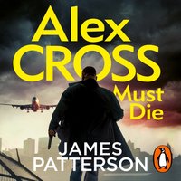 Alex Cross Must Die - James Patterson - audiobook