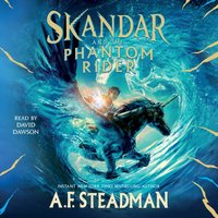 Skandar and the Phantom Rider - A.F. Steadman - audiobook