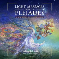 Light Messages from the Pleiades - Pavlina Klemm - audiobook