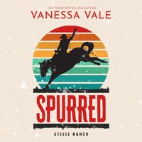Spurred - Vanessa Vale - audiobook