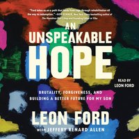 Unspeakable Hope - Leon Ford - audiobook