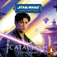 Star Wars: Cataclysm - Lydia Kang - audiobook