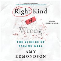 Right Kind of Wrong - Amy C. Edmondson - audiobook