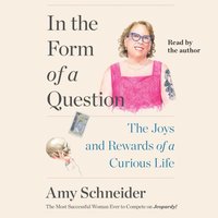 In the Form of a Question - Amy Schneider - audiobook