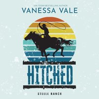 Hitched - Vanessa Vale - audiobook