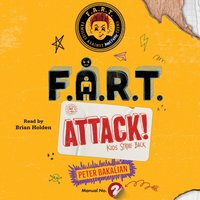 F.A.R.T. Attack! - Peter Bakalian - audiobook