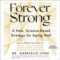 Forever Strong(TM) - Gabrielle Lyon - audiobook