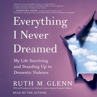 Everything I Never Dreamed - Ruth M. Glenn - audiobook