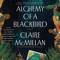 Alchemy of a Blackbird - Claire McMillan - audiobook