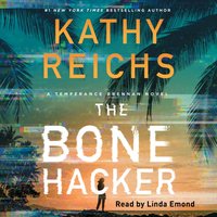 Bone Hacker - Kathy Reichs - audiobook