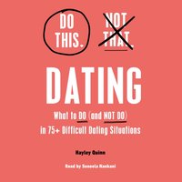 Do This, Not That. Dating - Hayley Quinn - audiobook