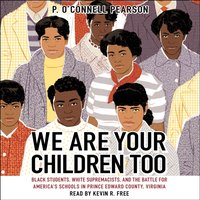 We Are Your Children Too - P. O'Connell Pearson - audiobook