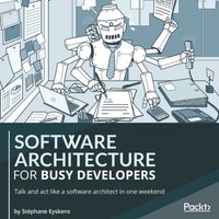 Software Architecture for Busy Developers - Stephane Eyskens - audiobook