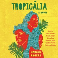 Tropicalia - Harold Rogers - audiobook