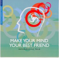 Make your Mind Your Best Friend - Part 1 - Brahma Khumaris - audiobook