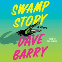 Swamp Story - Dave Barry - audiobook