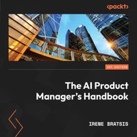 AI Product Manager's Handbook - Irene Bratsis - audiobook