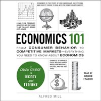 Economics 101 - Alfred Mill - audiobook