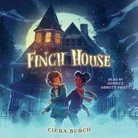 Finch House - Ciera Burch - audiobook
