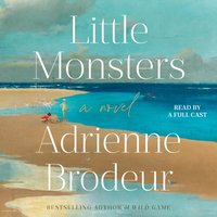 Little Monsters - Adrienne Brodeur - audiobook
