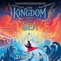 Kingdom over the Sea - Zohra Nabi - audiobook