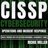 CISSP:Cybersecurity Operations and Incident Response - Miller Richie Miller - audiobook