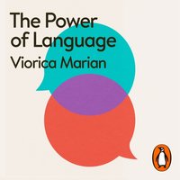 Power of Language - Viorica Marian - audiobook