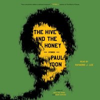 Hive and the Honey - Paul Yoon - audiobook