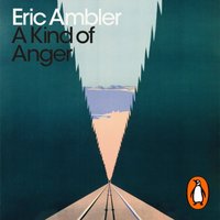 Kind of Anger - Eric Ambler - audiobook