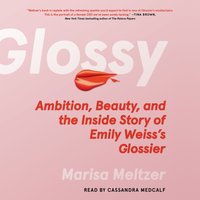 Glossy - Marisa Meltzer - audiobook