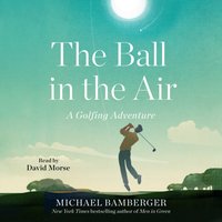 Ball in the Air - Michael Bamberger - audiobook
