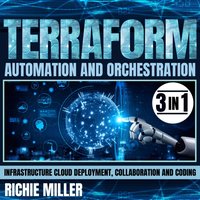 Terraform Automation And Orchestration - Miller Richie Miller - audiobook