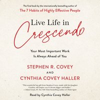 Live Life in Crescendo - Cynthia Covey Haller - audiobook