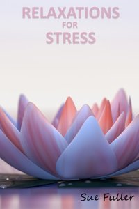 Relaxations for Stress - Sue Fuller - audiobook