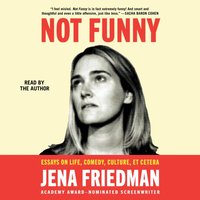 Not Funny - Jena Friedman - audiobook