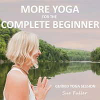 More Yoga for the Complete Beginner - Greg Finch - audiobook